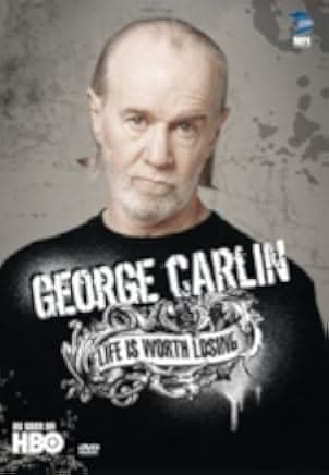 George Carlin: Life Is Worth Losing 2005
