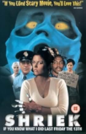 Shriek If You Know What I Did Last Friday the Thirteenth 2000