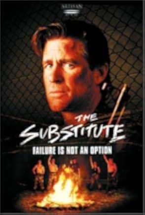 The Substitute: Failure Is Not an Option 2001