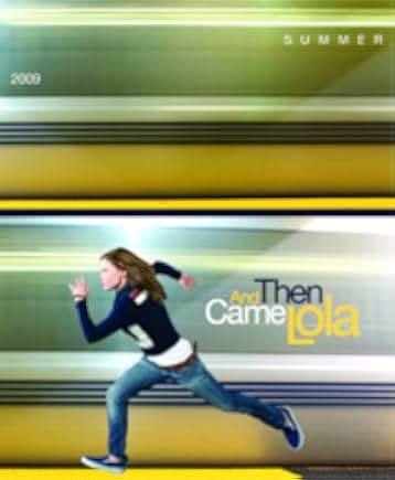 And Then Came Lola 2009