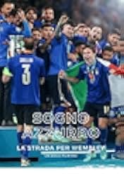 Sogno azzurro - La strada per Wembley 2021