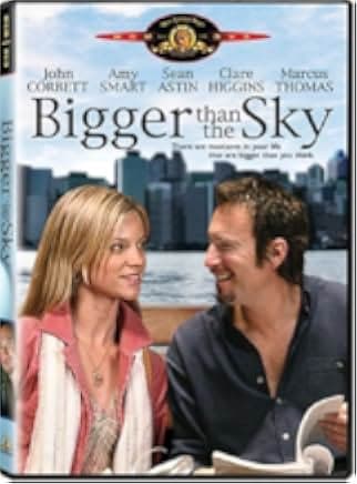 Bigger Than the Sky 2005