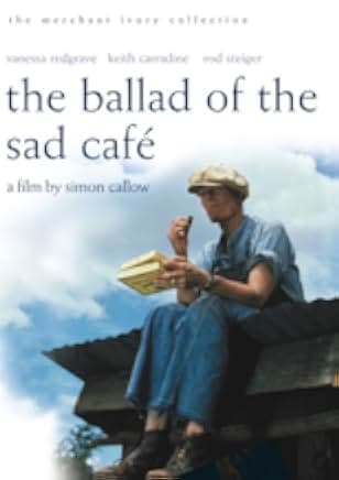 The Ballad of the Sad Cafe 1991