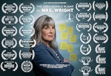 The Unbelievable Plight of Mrs. Wright 2019
