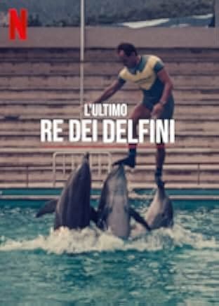 The Last Dolphin King 2022