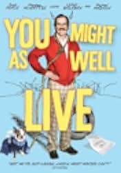 You Might as Well Live 2009