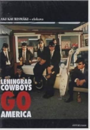 Leningrad Cowboys Go America 1989