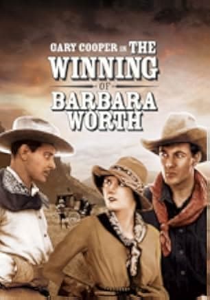 The Winning of Barbara Worth 1926
