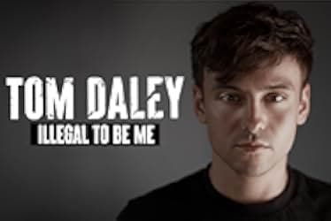 Tom Daley: Illegal to Be Me 2022