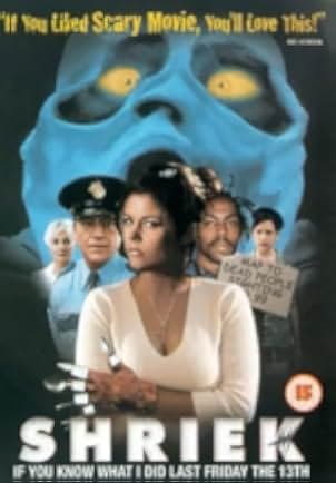 Shriek If You Know What I Did Last Friday the Thirteenth 2000