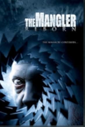 The Mangler Reborn 2005