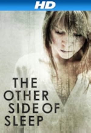 The Other Side of Sleep 2011