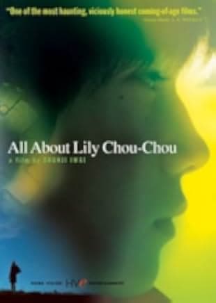 All About Lily Chou-Chou 2001