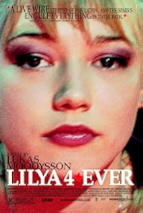 Lilya 4-Ever 2002