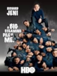 Richard Jeni: A Big Steaming Pile of Me 2005
