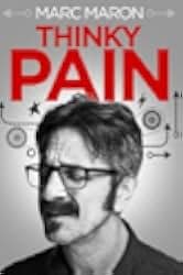 Marc Maron: Thinky Pain 2013