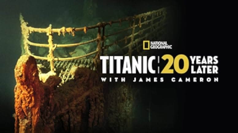 Titanic: 20 Years Later with James Cameron 2017