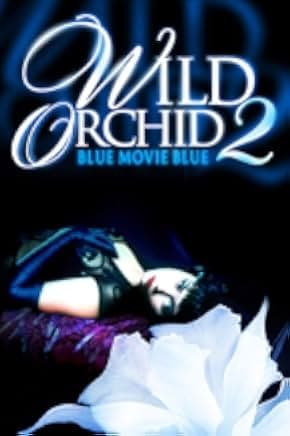 Wild Orchid II: Two Shades of Blue 1991