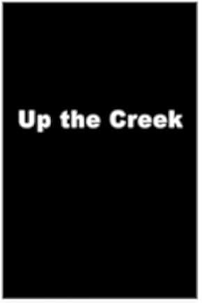 Up the Creek 1984