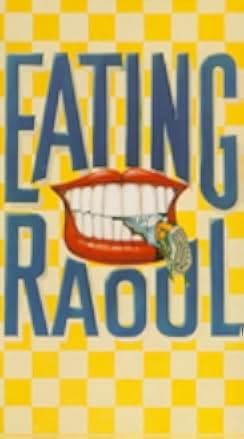 Eating Raoul 1982
