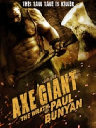 Axe Giant: The Wrath of Paul Bunyan 2013