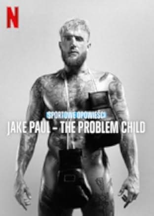 Untold: Jake Paul the Problem Child 2023