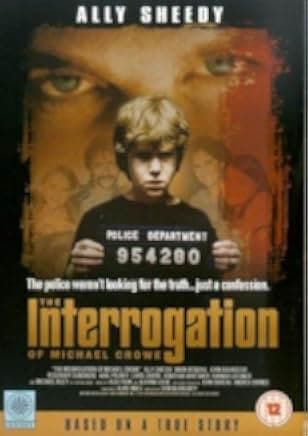 The Interrogation of Michael Crowe 2002