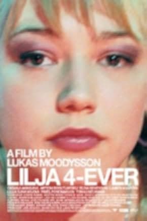 Lilya 4-Ever 2002