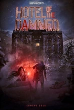 Hotel of the Damned 2016