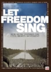 Let Freedom Sing: How Music Inspired the Civil Rights Movement