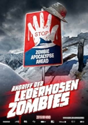 Attack of the Lederhosen Zombies 2016