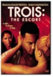 Trois 3: The Escort 2004