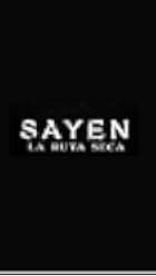 Sayen: La Ruta Seca 2023