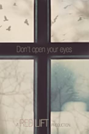 Don't Open Your Eyes 2018