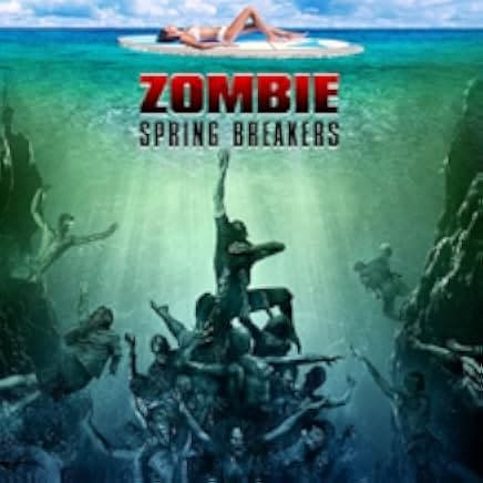 Zombie Spring Breakers 2016
