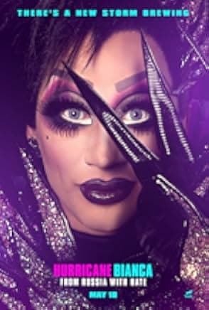 Hurricane Bianca: From Russia with Hate 2018