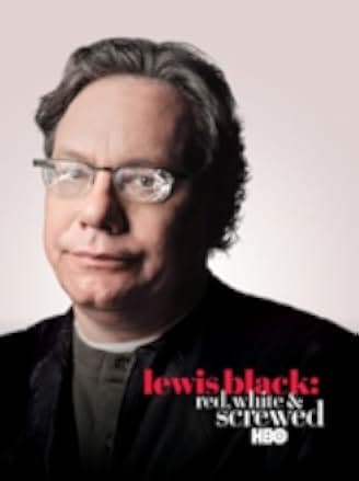 Lewis Black: Red, White and Screwed 2006