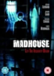 Madhouse 2004