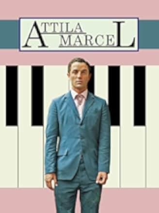 Attila Marcel 2013