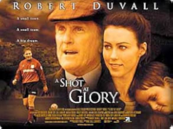 A Shot at Glory 2002