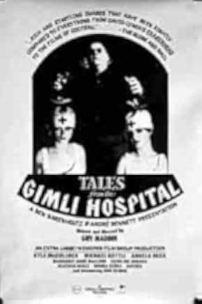 Tales from the Gimli Hospital 1988