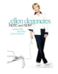 Ellen DeGeneres: Here and Now 2003