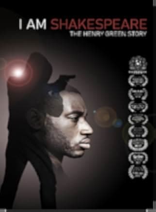I Am Shakespeare: The Henry Green Story 2017