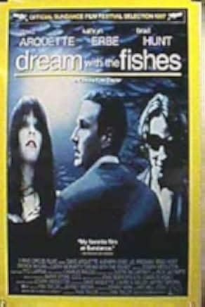 Dream with the Fishes 1997