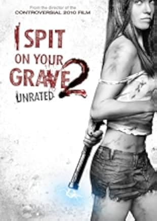 I Spit on Your Grave 2 2013