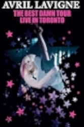 Avril Lavigne: The Best Damn Tour - Live in Toronto 2008
