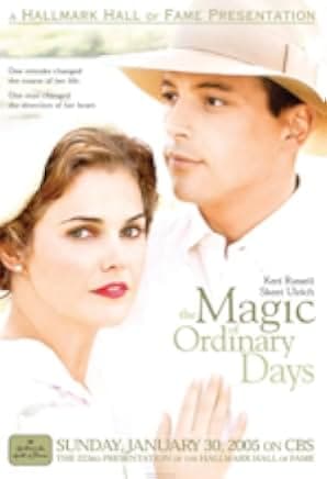 The Magic of Ordinary Days 2005