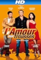 L'amour aux trousses 2005