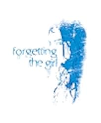 Forgetting the Girl 2012