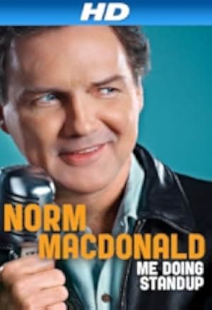 Norm Macdonald: Me Doing Standup 2011